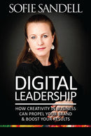Digital Leadership: How Creativity in Business Can Propel Your Brand and Boost Your Results 