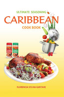 Ultimate Seasoning Caribbean Cook Book