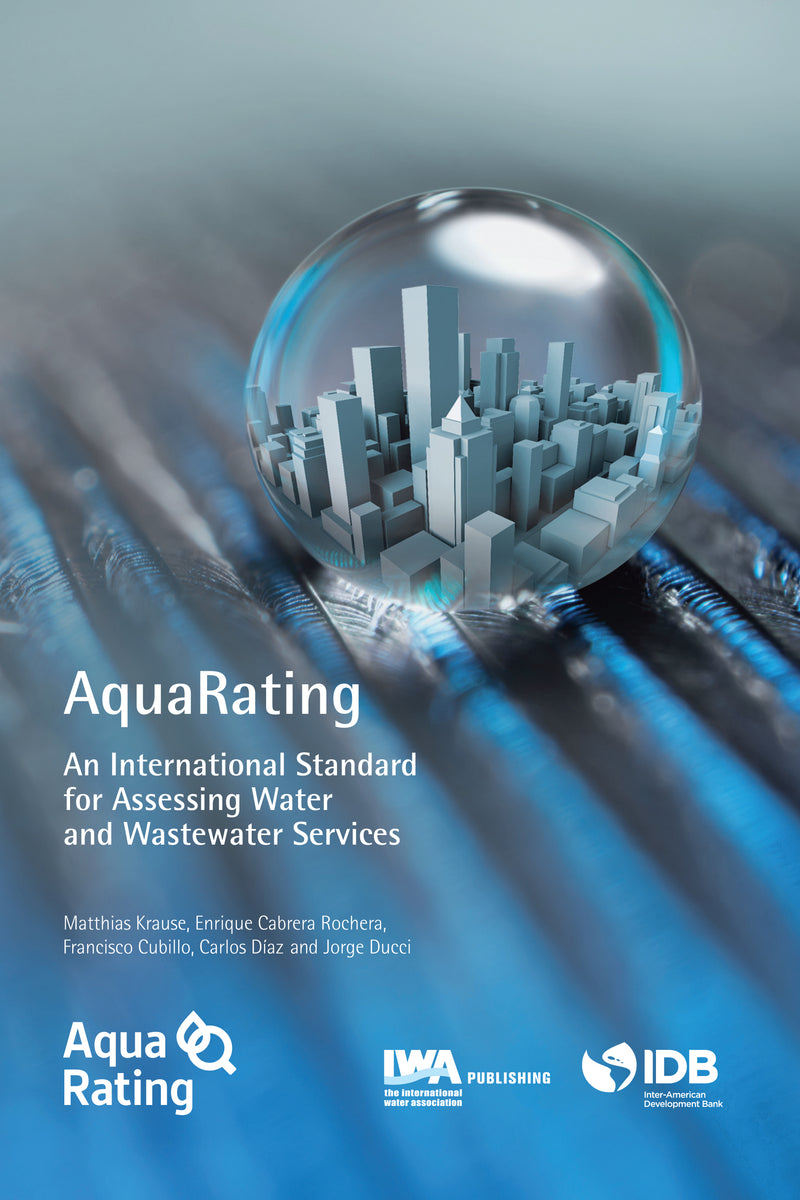 AquaRating: An international standard for assessing water and wastewater services