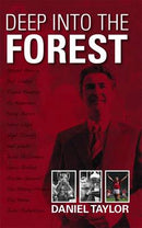 Deep into the Forest