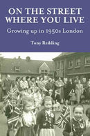 On the Street Where You Live. Growing up in 1950s London