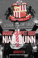 Magic Carpet Ride - The story of Niall Quinn's time at Sunderland AFC