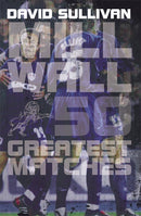 Millwall 50 Greatest Matches