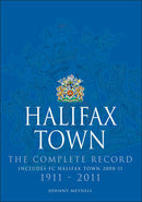 Halifax Town. The Complete Record 1911-2011