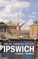 Walks Through History: Ipswich