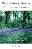 Shropshire and Downe: Two Landscapes Darwin Held Dear