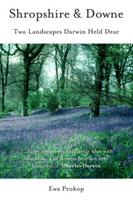 Shropshire and Downe: Two Landscapes Darwin Held Dear