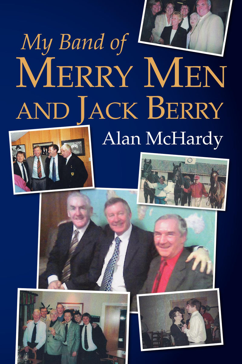 My Band of Merry Men and Jack Berry