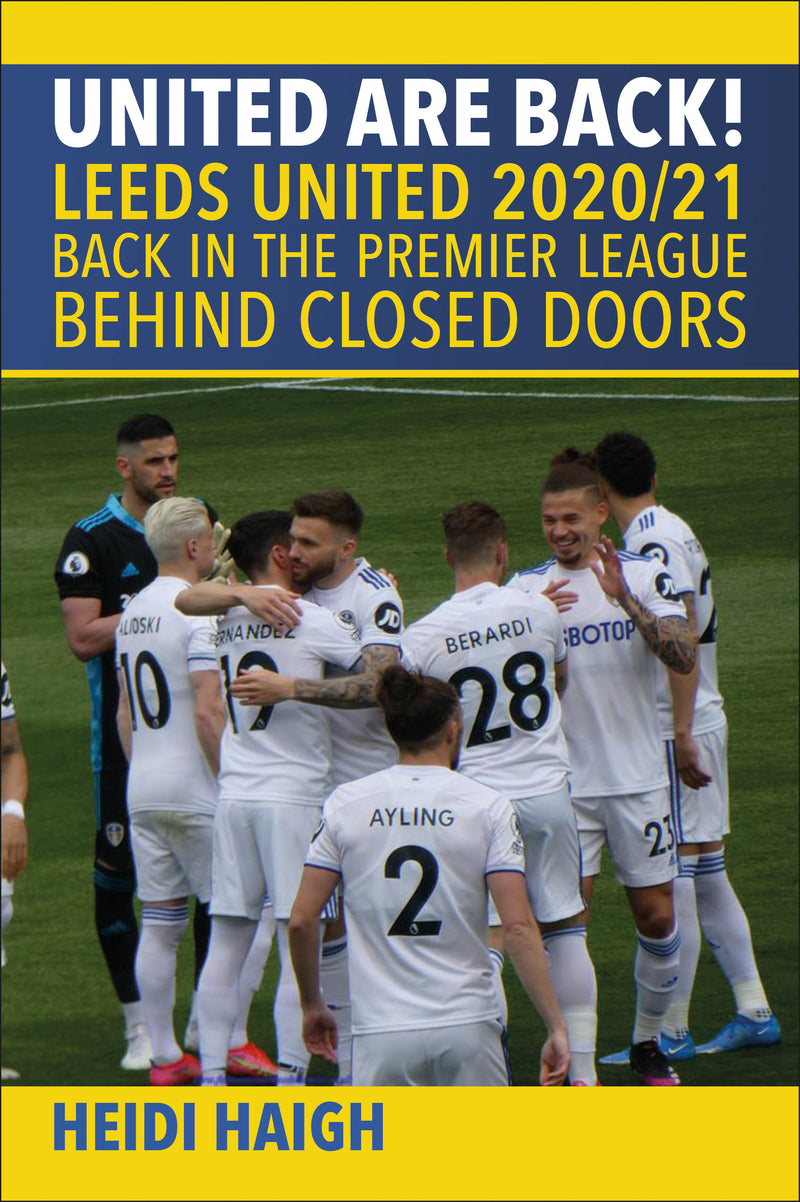 United are Back. Leeds United 2020/21.