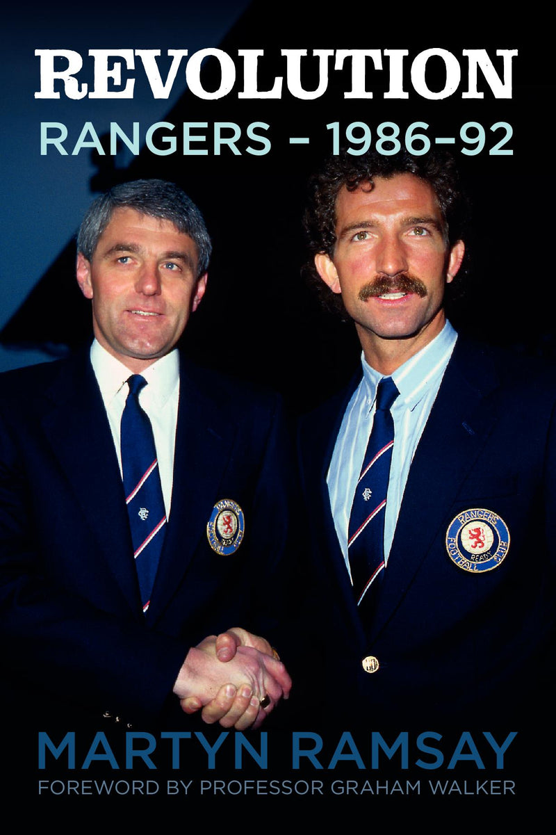 Revolution: Rangers (1986-92)