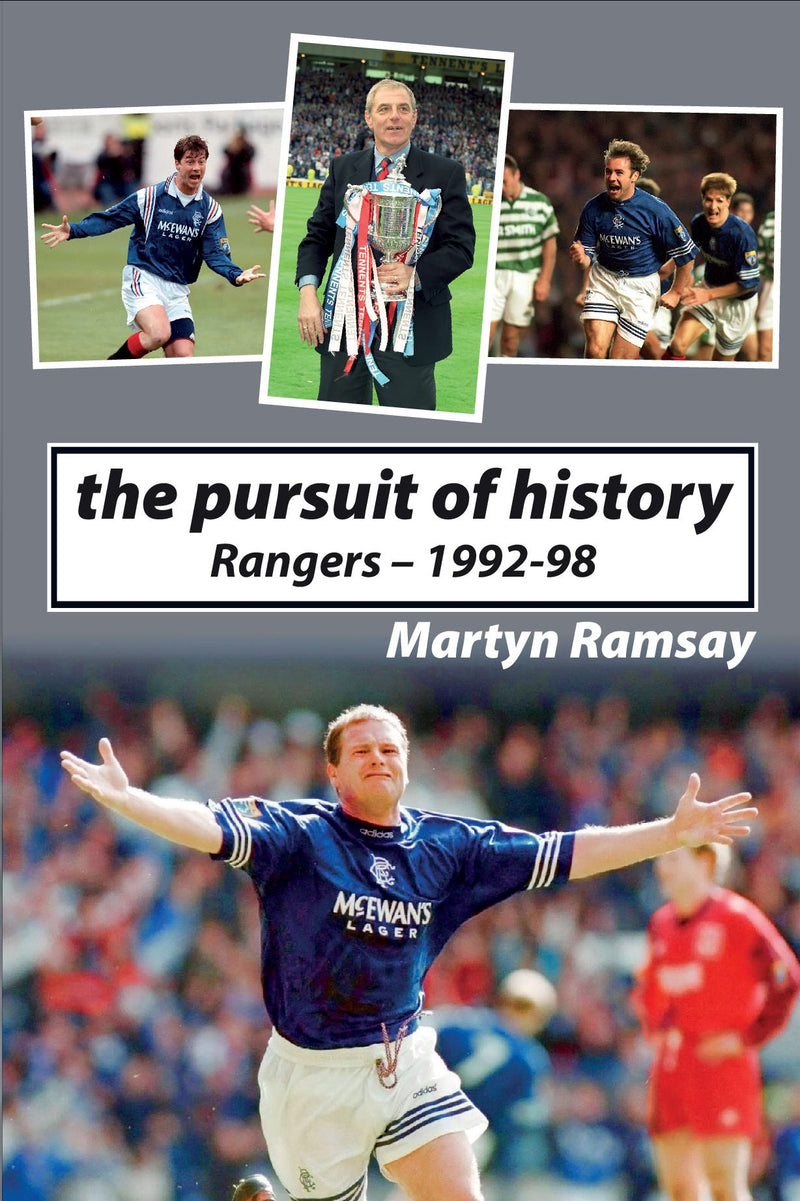 The Pursuit of History: Rangers (1992-98)