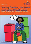 Teaching Grammar, Punctuation and Spelling Through Drama