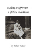 Making a Difference: a lifetime in childcare