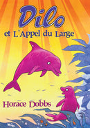 Dilo et l'Appel du Large