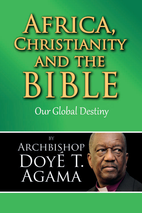 Africa, Christianity and the Bible: Our Global Destiny