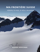 Ma frontière suisse