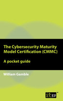 The Cybersecurity Maturity Model Certification (CMMC) - A pocket guide