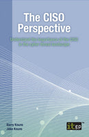 The CISO Perspective - Understand the importance of the CISO in the cyber threat landscape