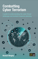 Combatting Cyber Terrorism - A guide to understanding the cyber threat landscape and incident response planning