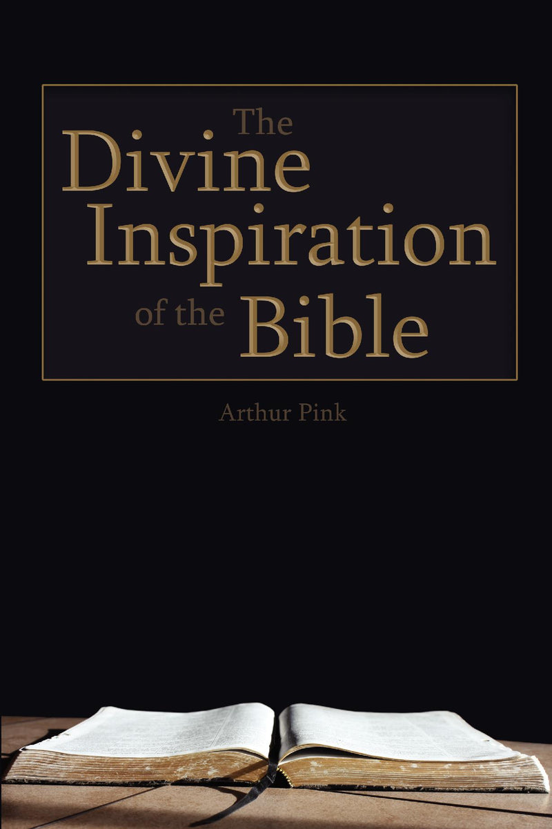 The Divine Inspiration of the Bible