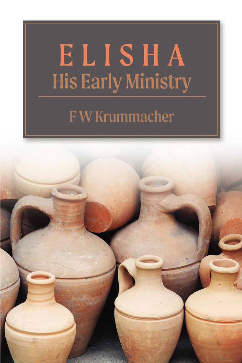 Elisha: His Early Ministry