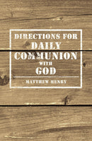 Directions for Daily Communion with God
