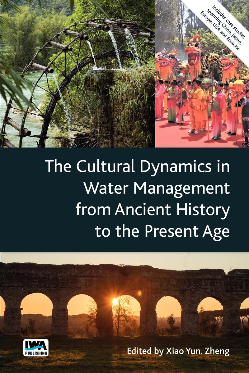 The Cultural Dynamics in Water Management from Ancient History to the Present Age
