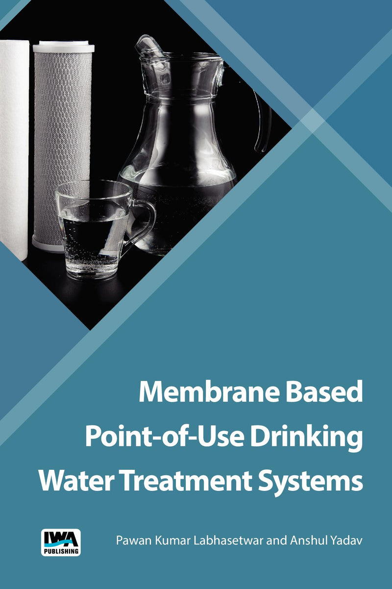 Membrane Based Point-of-Use Drinking Water Treatment Systems