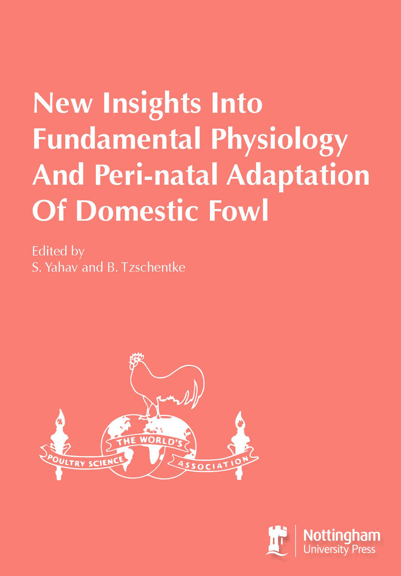 New Insights Into Fundamental Physiology And Peri-natal Adaptation Of Domestic Fowl