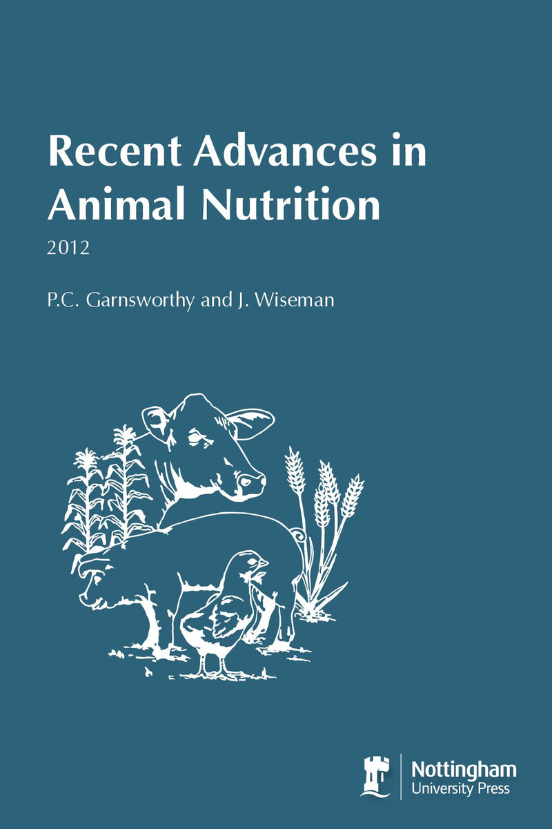 Recent Advances in Animal Nutrition 2012