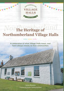 The Heritage of Village Halls in Northumberland