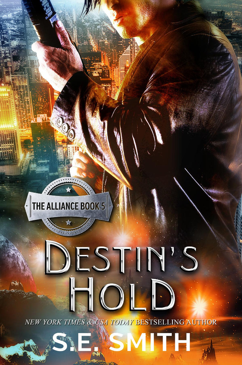 Destin’s Hold: The Alliance Book 5