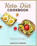 Keto Diet Cookbook:Easily Adapt Your Keto Recipes With These Healthy, Low-carb Meals