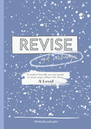 Revise and Recharge: A-Level