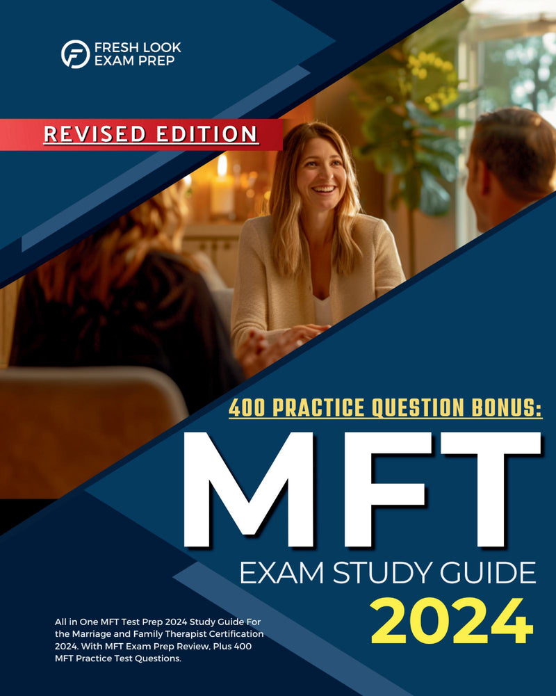 Mft Testing MFT Exam Study Guide 2024: All in One MFT Test Prep 2024 Study Guide F