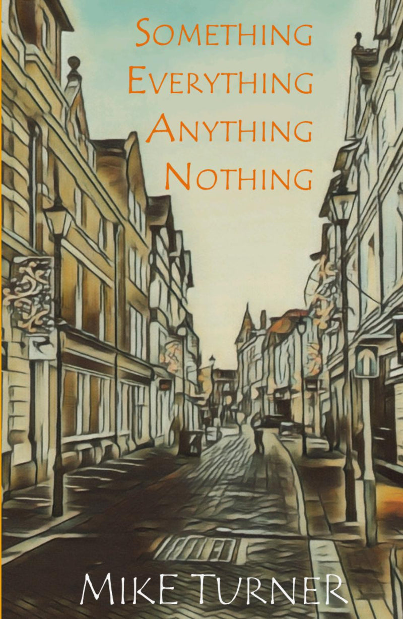 SOMETHING, EVERYTHING, ANYTHING, NOTHING
