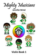 Mighty Musicians Violin Book 1