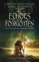 Echoes of The Forgotten (The Raknari Trilogy, Book 1)