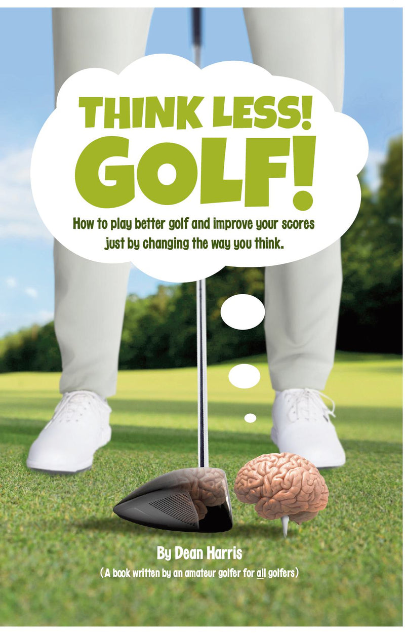 Think Less! Golf! UK & Ireland