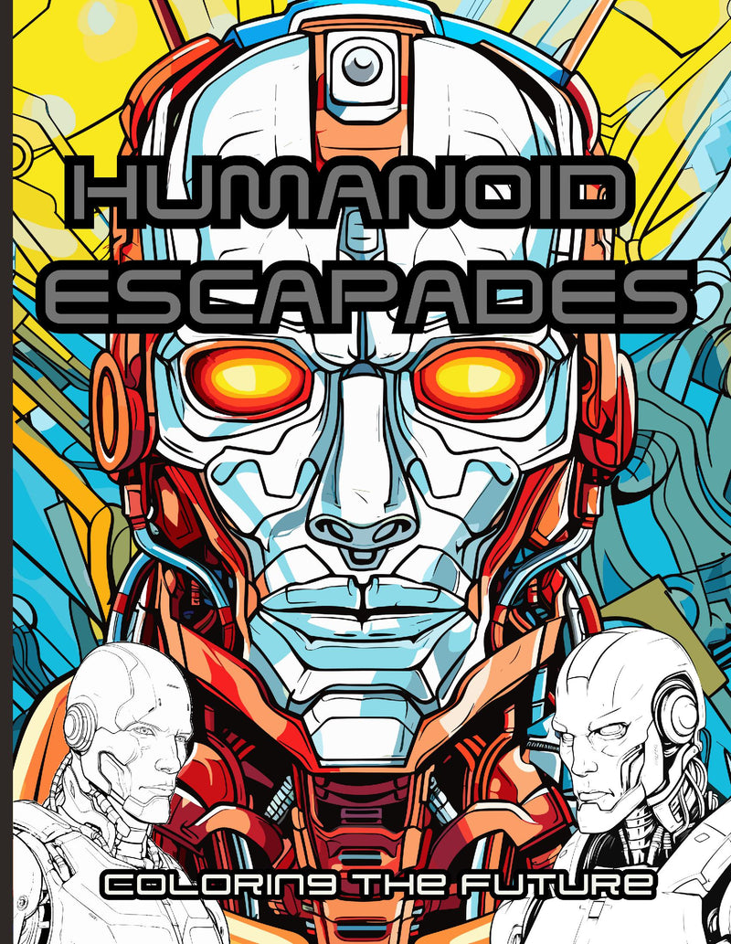 HUMANOID ESCAPADES COLORING BOOK