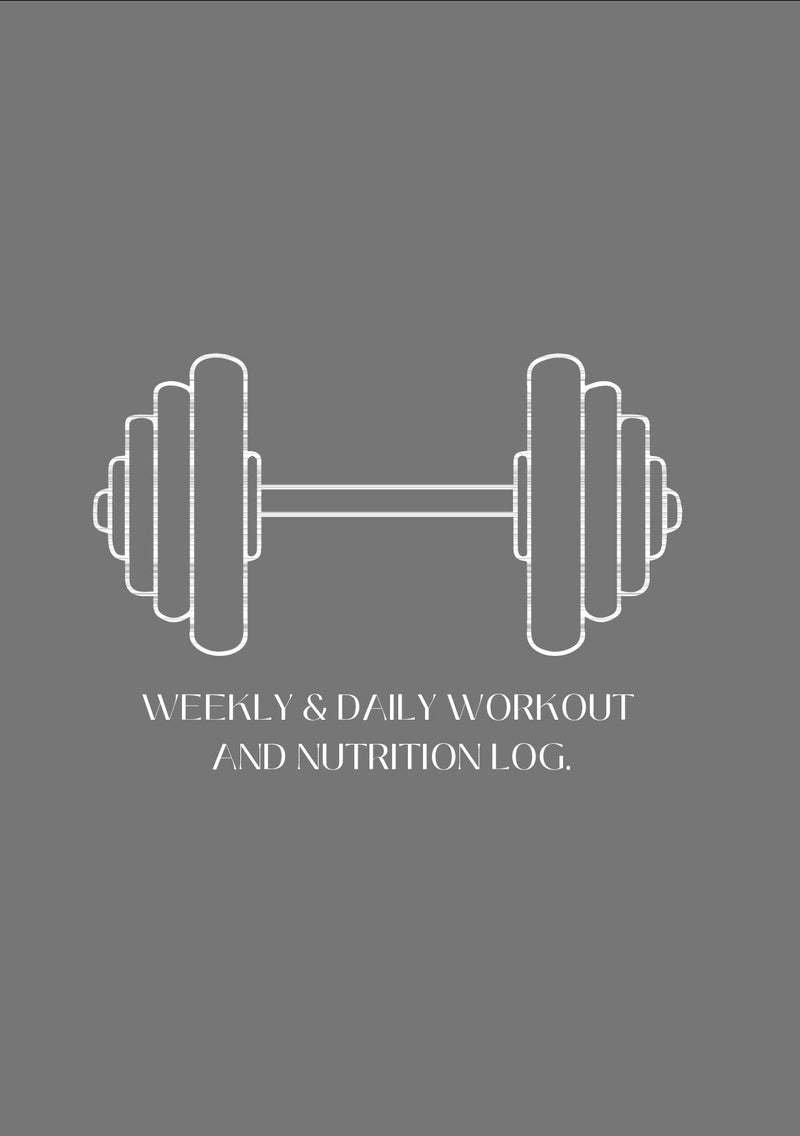 Weekly & Daily Workout and Nutrition Log