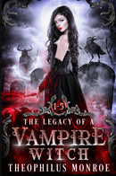 The Legacy of a Vampire Witch (Books 1-5)