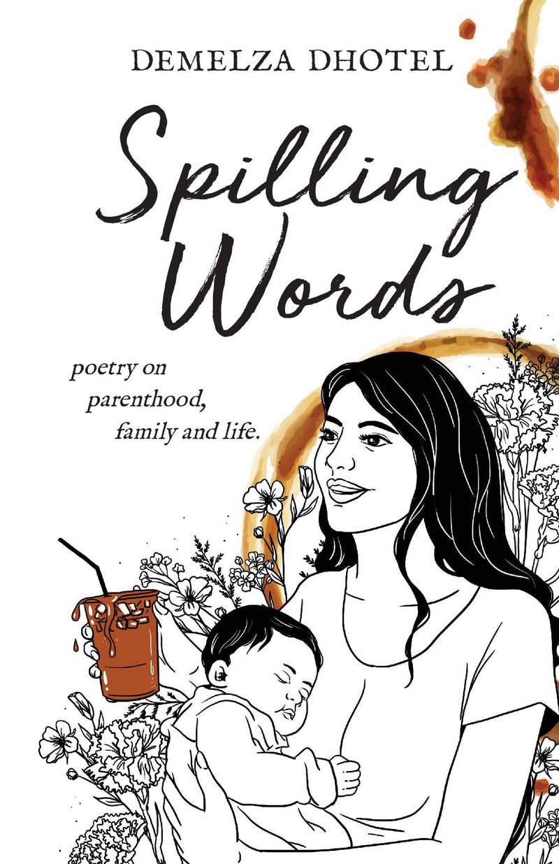 Spilling Words- Poetry on parenthood, family and life.