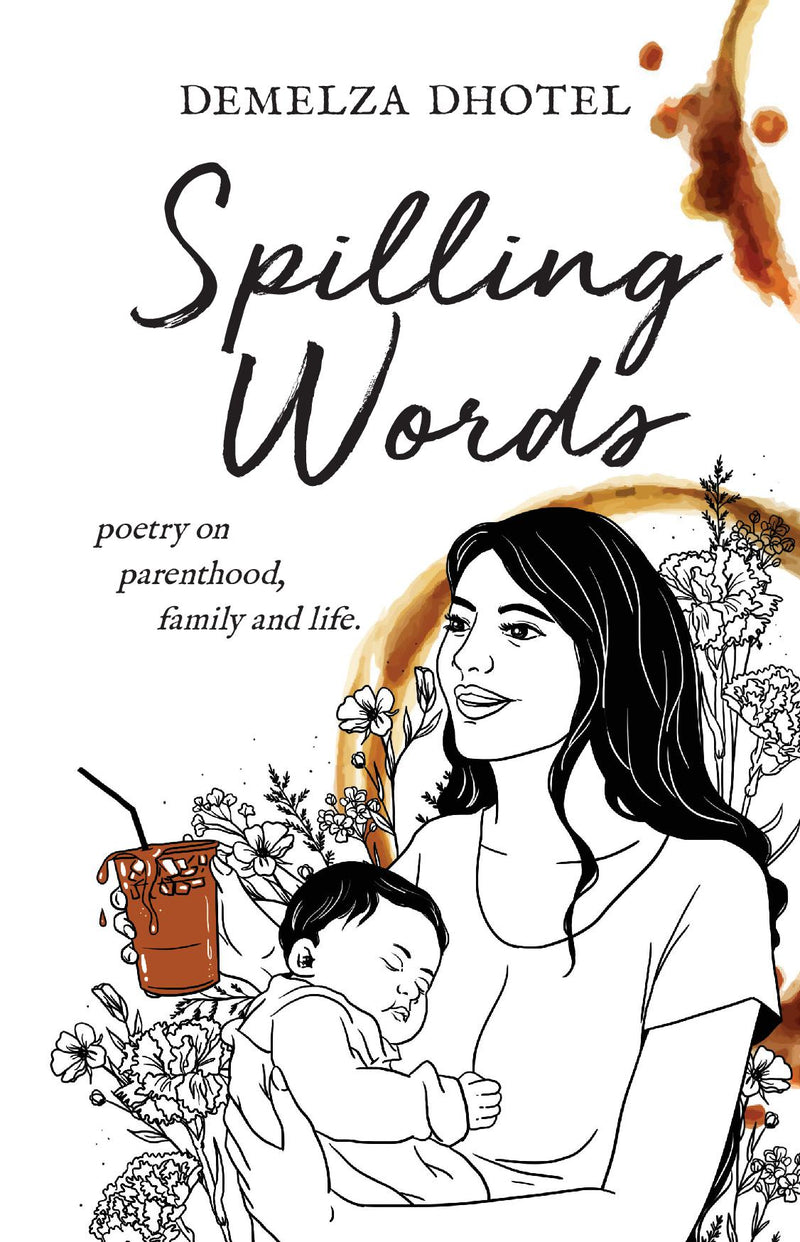 Spilling Words-poetry on parenthood, family and life. 