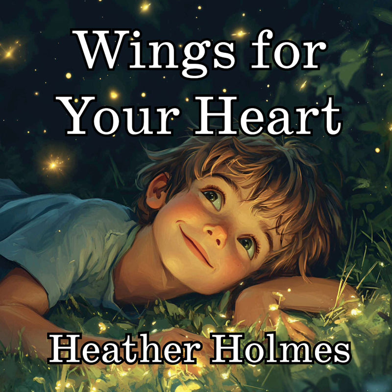 Wings for Your Heart