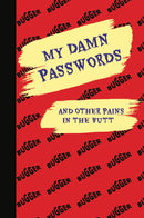 My Damn Passwords and other Pains in the Butt