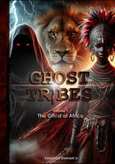 Ghost Tribes: The Ghost of Africa (Non-Illustrated Standard)