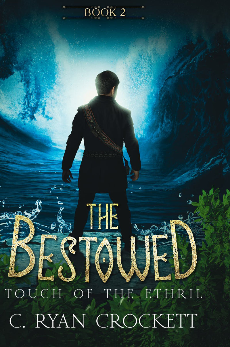 The Bestowed: Touch of the Ethril