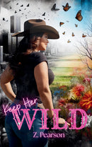 Keep Her Wild
