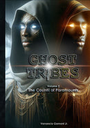 Ghost Tribes: The Council of Paramounts